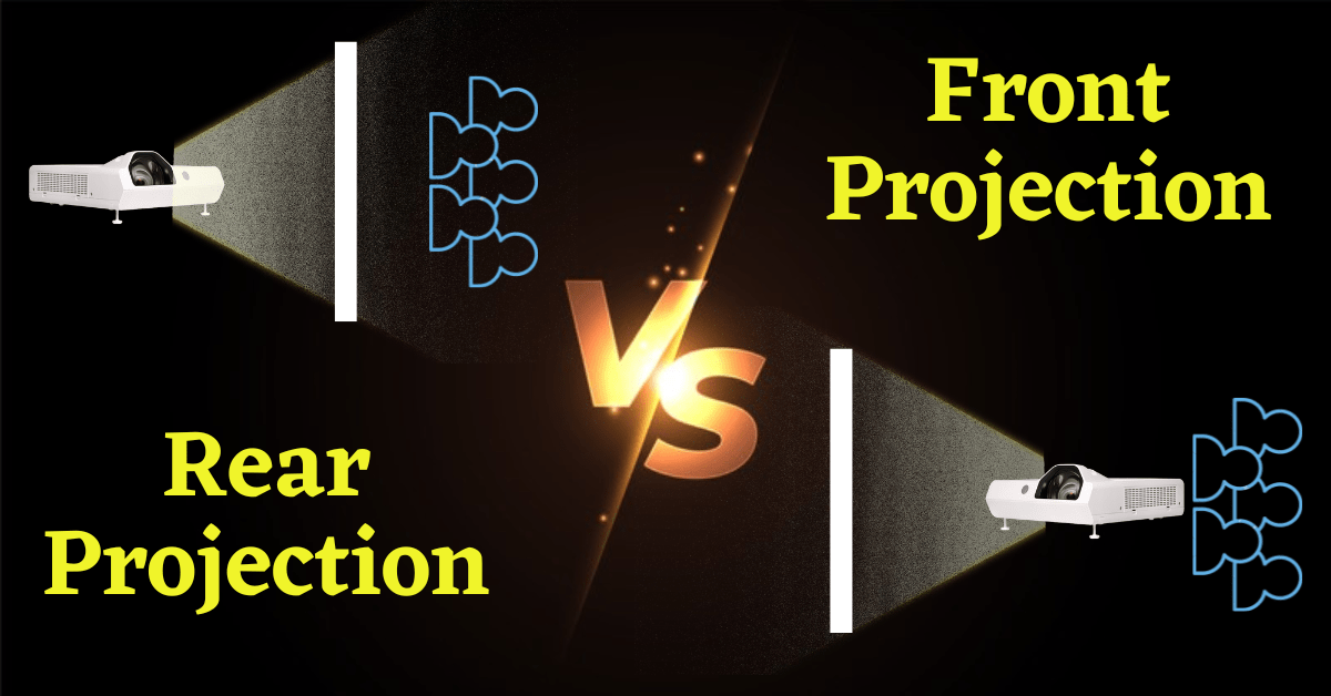 front projection vs rear projection, rear projection vs front projection, difference between front and rear projection, front vs rear projection, front vs rear projection