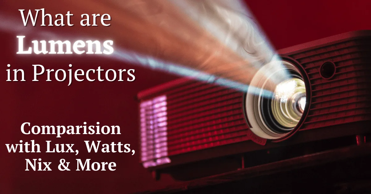 what are lumens, Projector Lumens, Lumens, what is lumens