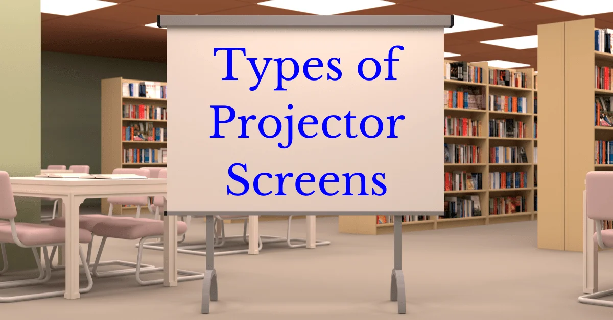 projector screen types, types of projector screens, type of projector screen, projector screens, projector screen