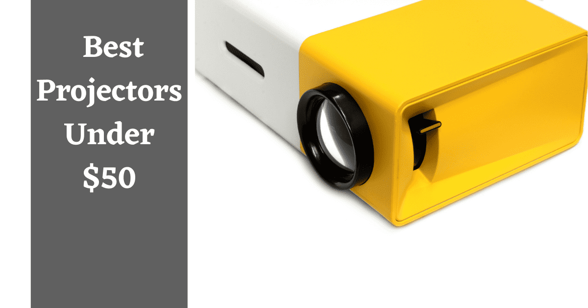 best cheap projector under $50, cheap projector under $50